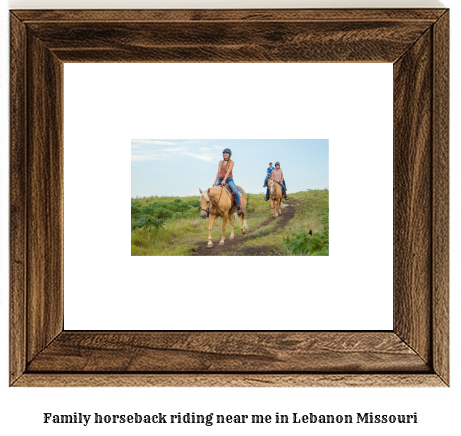 family horseback riding near me in Lebanon, Missouri